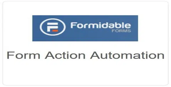 Formidable Forms – Form Action Automation