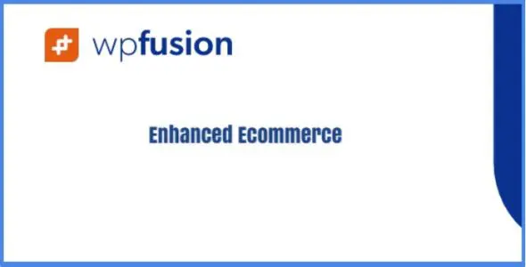 WP Fusion Enhanced Ecommerce Salve