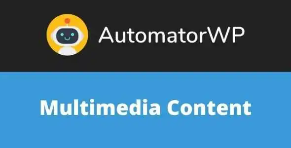 AutomatorWP Multimedia Content