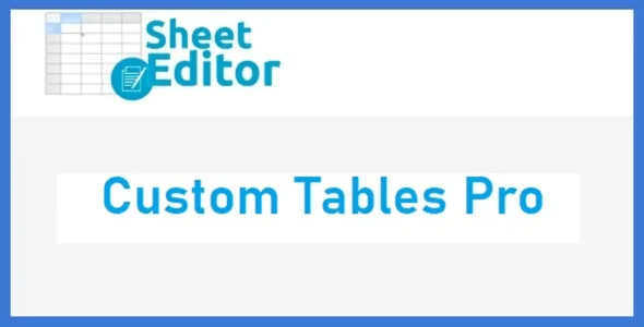WP Sheet Editor Custom Tables Pro