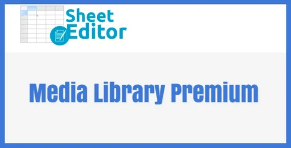 WP Sheet Editor Media Library Premium